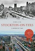 Stockton-On-Tees Through Time