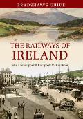 Bradshaw's Guide the Railways of Ireland: Volume 8