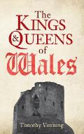 The Kings & Queens of Wales