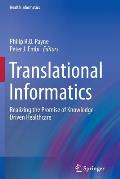 Translational Informatics: Realizing the Promise of Knowledge-Driven Healthcare