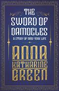 The Sword of Damocles - A Story of New York Life