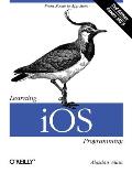 Learning iOS 4 Programming 2nd Edition From Xcode to App Store