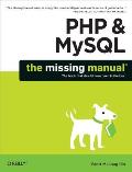 PHP & MySQL: The Missing Manual: The Missing Manual