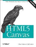 HTML5 Canvas: Native Interactivity and Animation for the Web