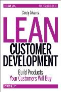Lean Customer Development Build Products Your Customers Need