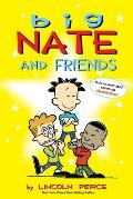 Big Nate Comics 03 & Friends