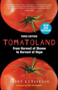 Tomatoland Third Edition From Harvest of Shame to Harvest of Hope