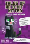 Tales of an 8 Bit Kitten 01 Lost in the Nether An Unofficial Minecraft Adventure