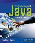 Programming with Java: A Multimedia Approach: A Multimedia Approach [With CDROM]