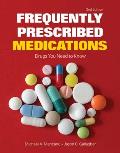 Frequently Prescribed Medications: Drugs You Need to Know||||FREQUENTLY PRESCRIBED MEDICATIONS 2E