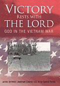 Victory Rests with the Lord: God in the Vietnam War