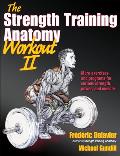 Strength Training Anatomy Workout Volume II
