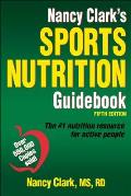 Nancy Clarks Sports Nutrition Guidebook 5th Edition