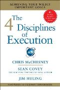 4 Disciplines of Execution Achieving Your Wildly Important Goals