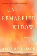 Unremarried Widow A Memoir