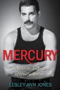 Mercury An Intimate Biography of Freddie Mercury