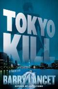 Tokyo Kill A Thriller