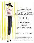 Lessons from Madame Chic 20 Stylish Secrets I Learned While Living in Paris