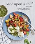 Once Upon a Chef: The Cookbook: 100 Tested, Perfected, and Family-Approved Recipes