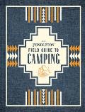 Pendleton Field Guide to Camping Outdoors Camping Book Beginner Wilderness Guide