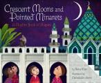 Crescent Moons & Pointed Minarets A Muslim Book of Shapes