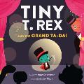 Tiny T Rex & the Grand Ta Da
