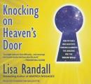 Knocking on Heaven's Door: How Physics and Scientific Thinking Illuminate the Universe and the Modern World