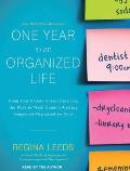 One Year to an Organized Life: From Your Closets to Your Finances, the Week-By-Week Guide to Getting Completely Organized for Good
