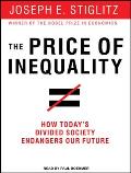 The Price of Inequality: How Today's Divided Society Endangers Our Future