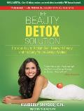 The Beauty Detox Solution: Eat Your Way to Radiant Skin, Renewed Energy and the Body You've Always Wanted