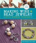Making Wire & Bead Jewelry Artful Wirework Techniques