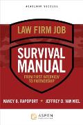 Law Firm Survival Manual: From First Interview to Partnership