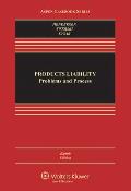 Products Liability: Problems and Process