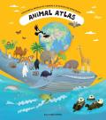 Animal Atlas A Voyage of Discovery for Young Zoologists