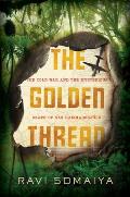 The Golden Thread The Cold War & the Mysterious Death of Dag Hammarskjld