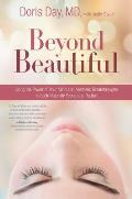 Beyond Beautiful Using the Power of the Mind & Aesthetic Breakthroughs to Look Naturally Young & Radiant