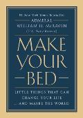 Make Your Bed Little Things That Can Change Your Life & Maybe the World