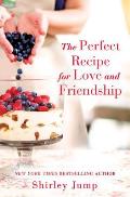 Perfect Recipe for Love & Friendship