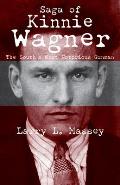 Saga of Kinnie Wagner: The South's Most Notorious Gunman