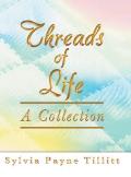 Threads of Life: A Collection
