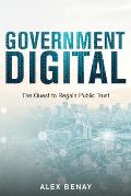 Government Digital: The Quest to Regain Public Trust