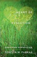 Heart Of Love Evolution: Surviving Depression