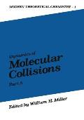 Dynamics of Molecular Collisions: Part a