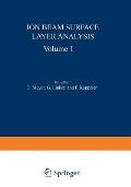 Ion Beam Surface Layer Analysis: Volume 1