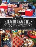 Tailgate Cookbook 75 Game Changing Recipes for the Tastiest Tailgate Ever