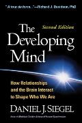 Developing Mind Second Edition How Relationships & The Brain Interact To Shape Who We Are