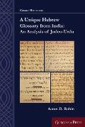 A Unique Hebrew Glossary from India: An Analysis of Judeo-Urdu