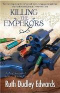 Killing the Emperors A Baronness Jack Troutbeck & Robert Amiss Mystery