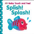 Baby Touch & Feel Splish Splash