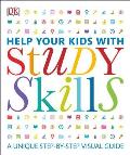 Help Your Kids with Study Skills: A Unique Step-By-Step Visual Guide